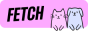Fetch